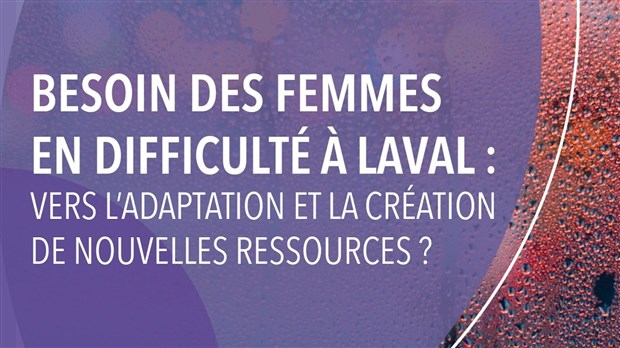 Urgence d’agir ! Vers la création d’une ressource pour femmes en difficulté à Laval