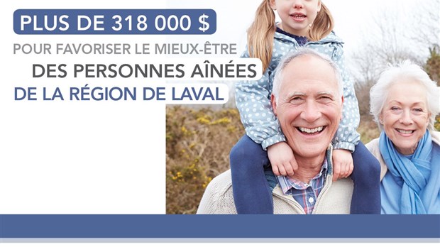 Plus de 318 000 $ pour le mieux-être des aînés de la région de Laval