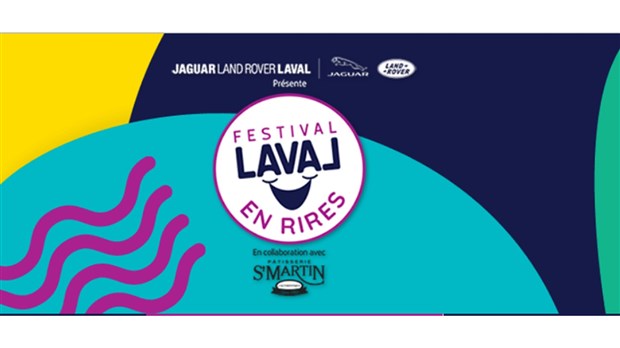 Le Festival Laval en Rire : procurez vous vos billets dès maintenat