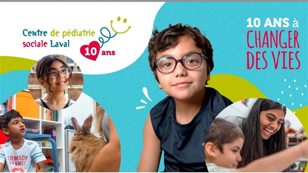 Le Centre de pédiatrie sociale Laval célèbre ses 10 ans