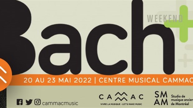 Weekend BACH+, du vendredi 20 mai au lundi 23 mai 2022