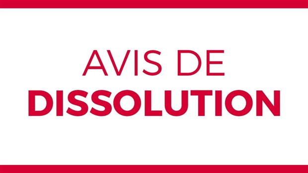 Avis d'intention de dissolution